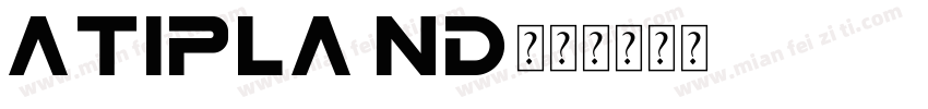 Atipla ND字体转换